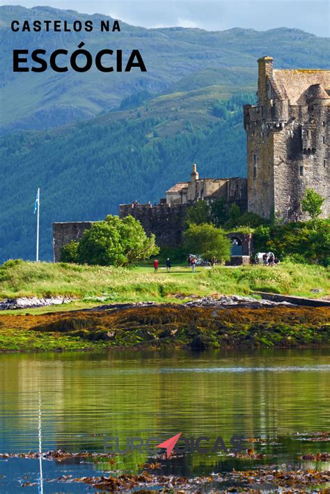 Castelos na Escócia: 10 para você viajar no tempo ...