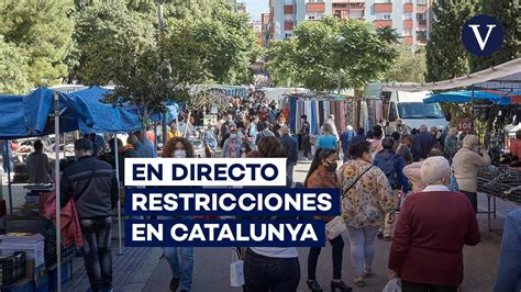 Cataluña | Restricciones y últimas noticias, en directo