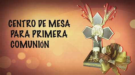 CENTRO DE MESA FACIL PARA PRIMERA COMUNION// MANUALIDADES ...