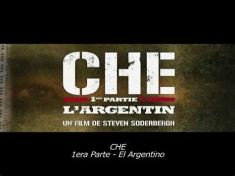 Che, El Argentino  Che Part I    YouTube