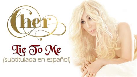 Cher   Lie To Me  Subtitulada en español    YouTube