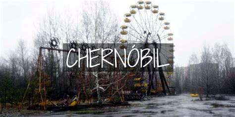 Chernóbil: Todo lo que debes de saber antes de visitarlo! – Oscar de Gurú