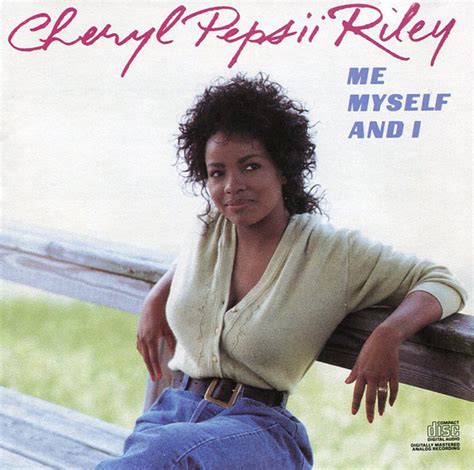Cheryl Pepsii Riley   Me, Myself & I Lyrics and Tracklist ...