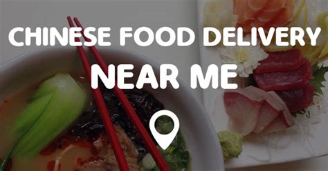 CHINESE FOOD DELIVERY NEAR ME   Points Near Me
