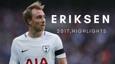 Christian Eriksen BEST Highlights 2017/2018 HD/4K   YouTube