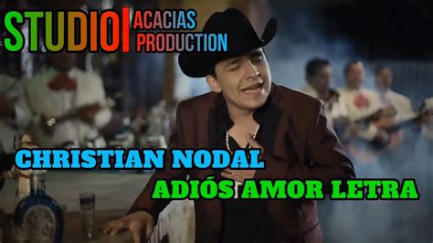 Christian Nodal Adiós Amor Letra   YouTube