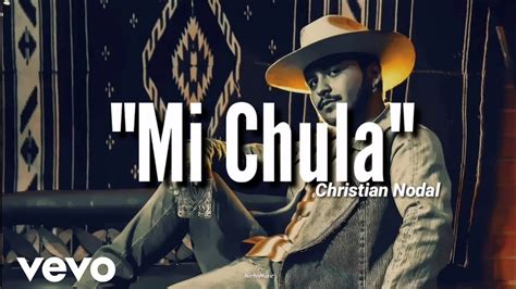 Christian Nodal   Mi Chula  LETRA  Estreno 2020   YouTube