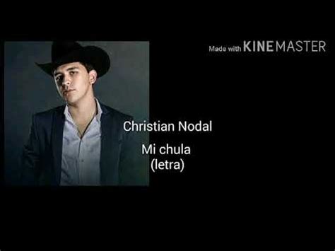 Christian Nodal  Mi Chula   Letra    YouTube