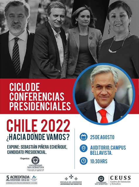 Ciclo de Conferencias Presidenciales: Chile 2022 ¿Hacia dónde vamos ...