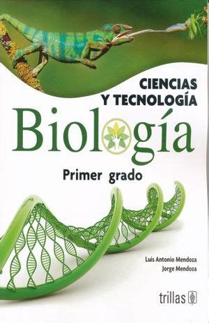 CIENCIAS Y TECNOLOGIA BIOLOGIA 1. SECUNDARIA. MENDOZA LUIS ...