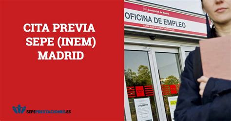 Cita Previa INEM Madrid 2019 | SEPE | Sepeprestaciones.es