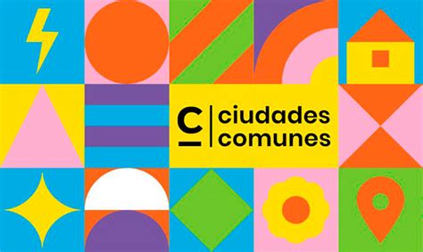 CIUDADES COMUNES – Urbanismo Vivo