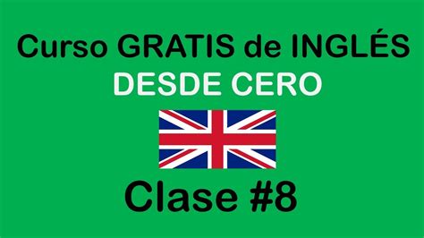 CLASE #8 DE INGLÉS BÁSICO   YouTube