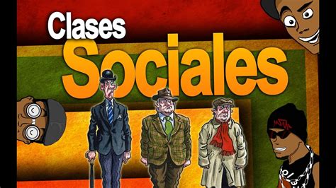 Clases Sociales | ke lo ke   YouTube