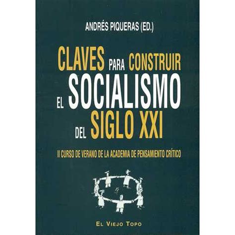 Claves Para Construir El Socialismo Del Siglo Xxi   librerialerner