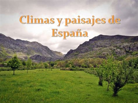 Climas y paisajes de España