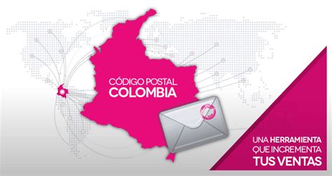 Código Postal Colombia De La Mano Con ECommerce En Colombia
