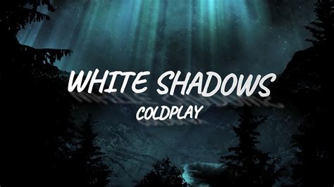 Coldplay   White Shadows [Letra en Español   Inglés]   YouTube