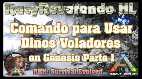 COMANDO ARK GENESIS | **Dinos Voladores**, Ark: Survival ...