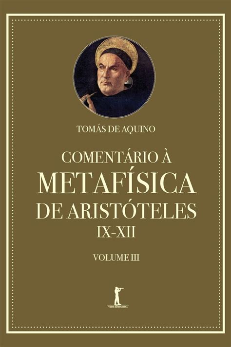 Comentário à Metafísica de Aristóteles IX XII – Volume 3 | Aquinate