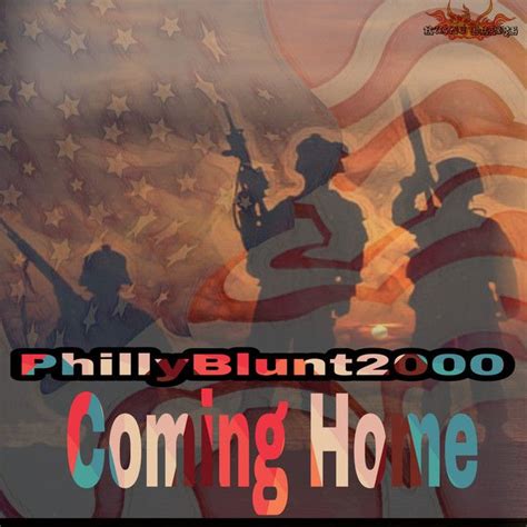 Coming Home, a song by PhillyBlunt2000 on Spotify https ...
