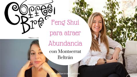 Cómo atraer Abundancia a tu vida. Feng shui con Montserrat Beltrán ...