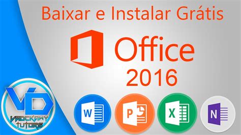 Como baixar, Instalar e Ativar o Microsoft Office 2016 ...