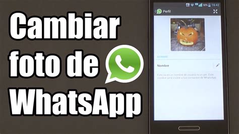 Cómo cambiar la foto de perfil de WhatsApp   YouTube