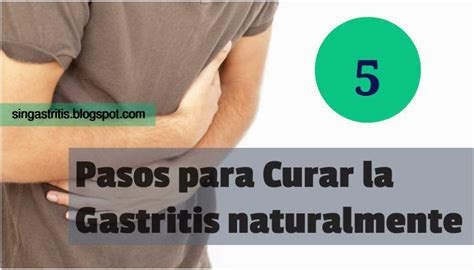 Como Curar la Gastritis de Forma Natural en 5 pasos ~ Sin Gastritis