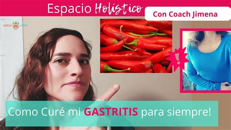 Cómo Curé Mi Gastritis Severa y Reflujo sin Medicamentos #CoachJimena ...