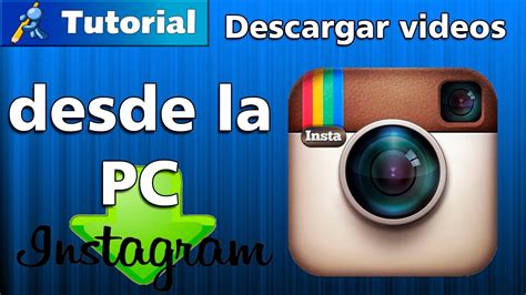 Como Descargar Videos De Instagram Y Fotos De Instagram En ...