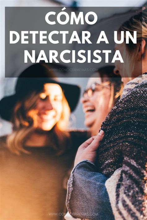 Cómo detectar a un narcisista   Conocerme Más