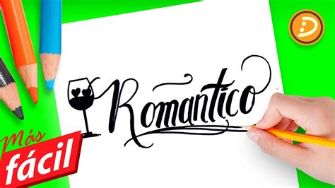 Como Dibujar la Palabra Romantico | Dibujos de Amor para ...