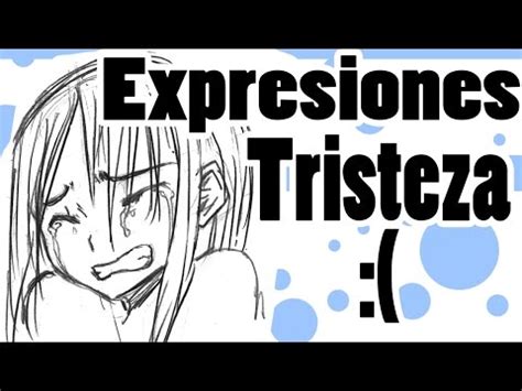 Como dibujar Manga | Expresiones: Tristeza :    YouTube