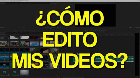 ¿Cómo edito mis videos? ¿Qué programa uso ? YouTube