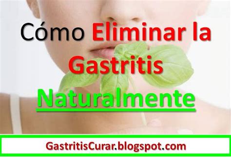 Cómo Eliminar la Gastritis Naturalmente: Medicina Natural Para la ...