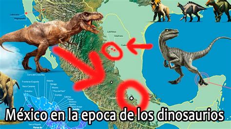 ¿Como era México en la época de los dinosaurios?   YouTube