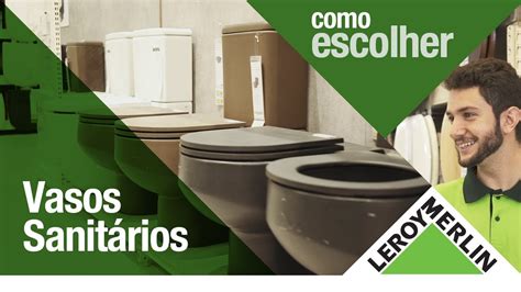 Como Escolher Vasos Sanitários | Leroy Merlin   YouTube