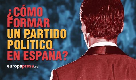 ¿Cómo formar un partido político en España?