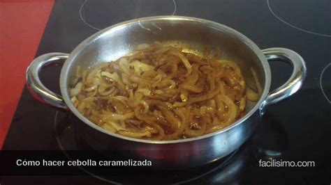 Cómo hacer cebolla caramelizada | facilisimo.com   YouTube