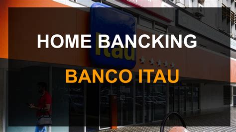 Como Hacer Home Banking Banco ITAU 2022