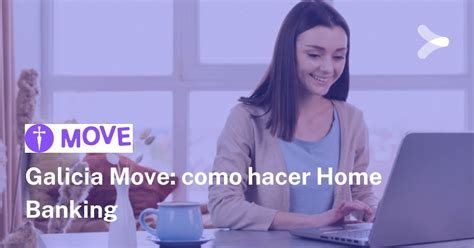 ¿Cómo hacer Home Banking Galicia Move?   Remender AR