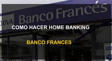 Como Hacer Homebanking BBVA Frances 2022