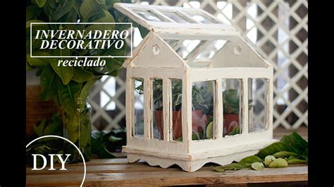 Como hacer mini INVERNADERO terrario decorativo MANUALIDADES CON CARTON ...