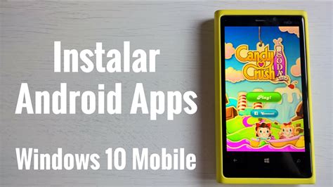 Cómo instalar aplicaciones Android en windows 10 Mobile ...