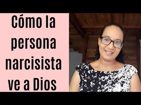 Cómo la persona narcisista ve a Dios   YouTube | Narcisista, Narcisismo ...