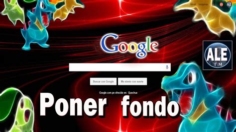 Como Poner Fondo A Google Chrome | Cambiar Fondo De Google ...