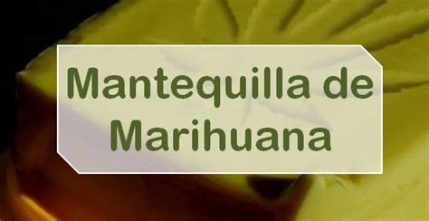 Cómo Preparar Mantequilla de Marihuana【Obtén el mejor ...