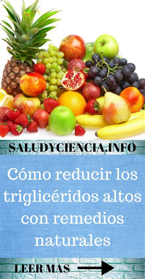 Cómo reducir los triglicéridos altos con remedios naturales #salud # ...