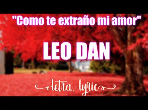 Como te extraño mi amor Leo Dan Letra, lyric [Estado para WhatsApp ...